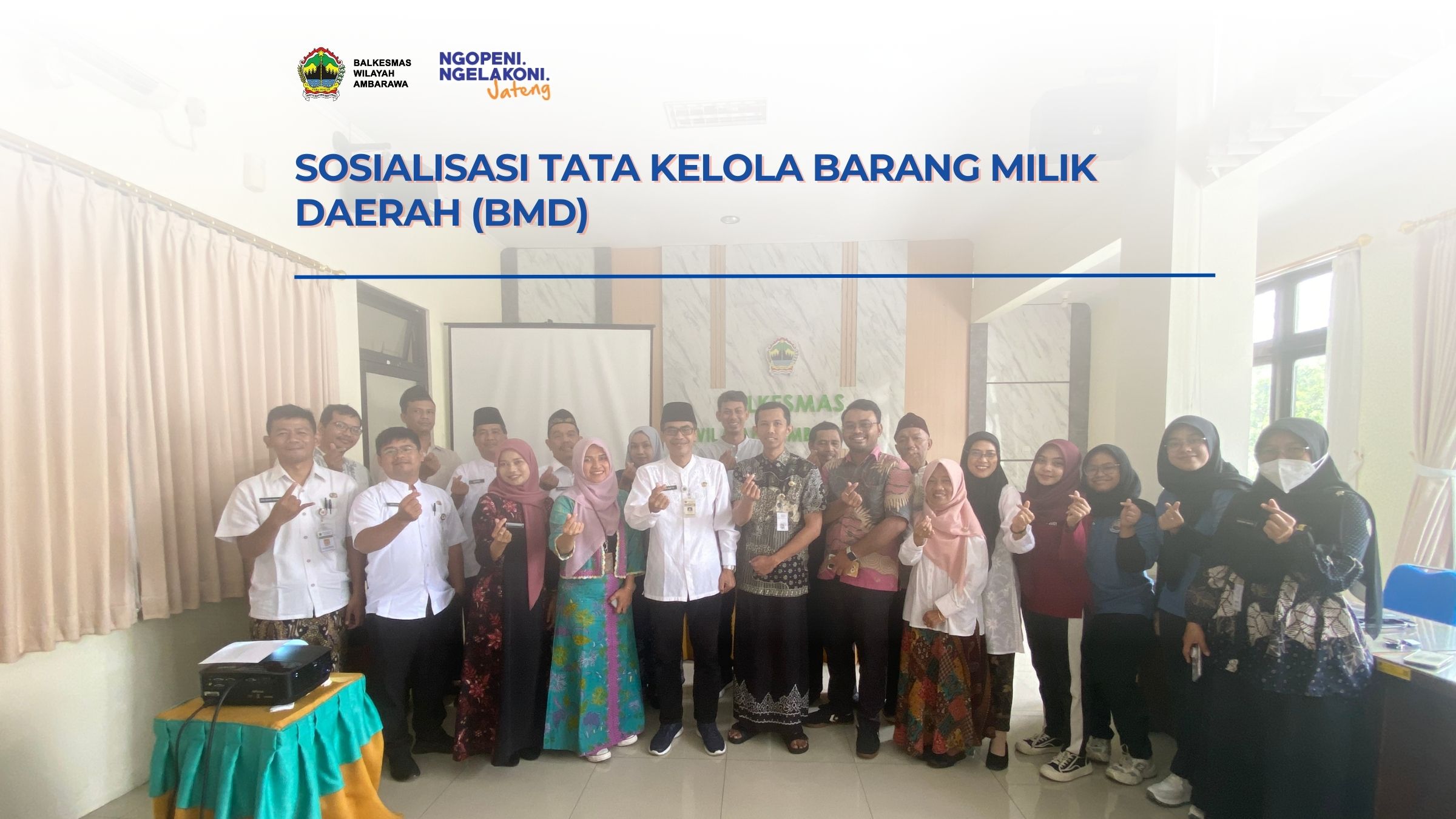 Sosialisasi Pengelolaan Barang Milik Daerah di Balkesmas Wilayah Ambarawa