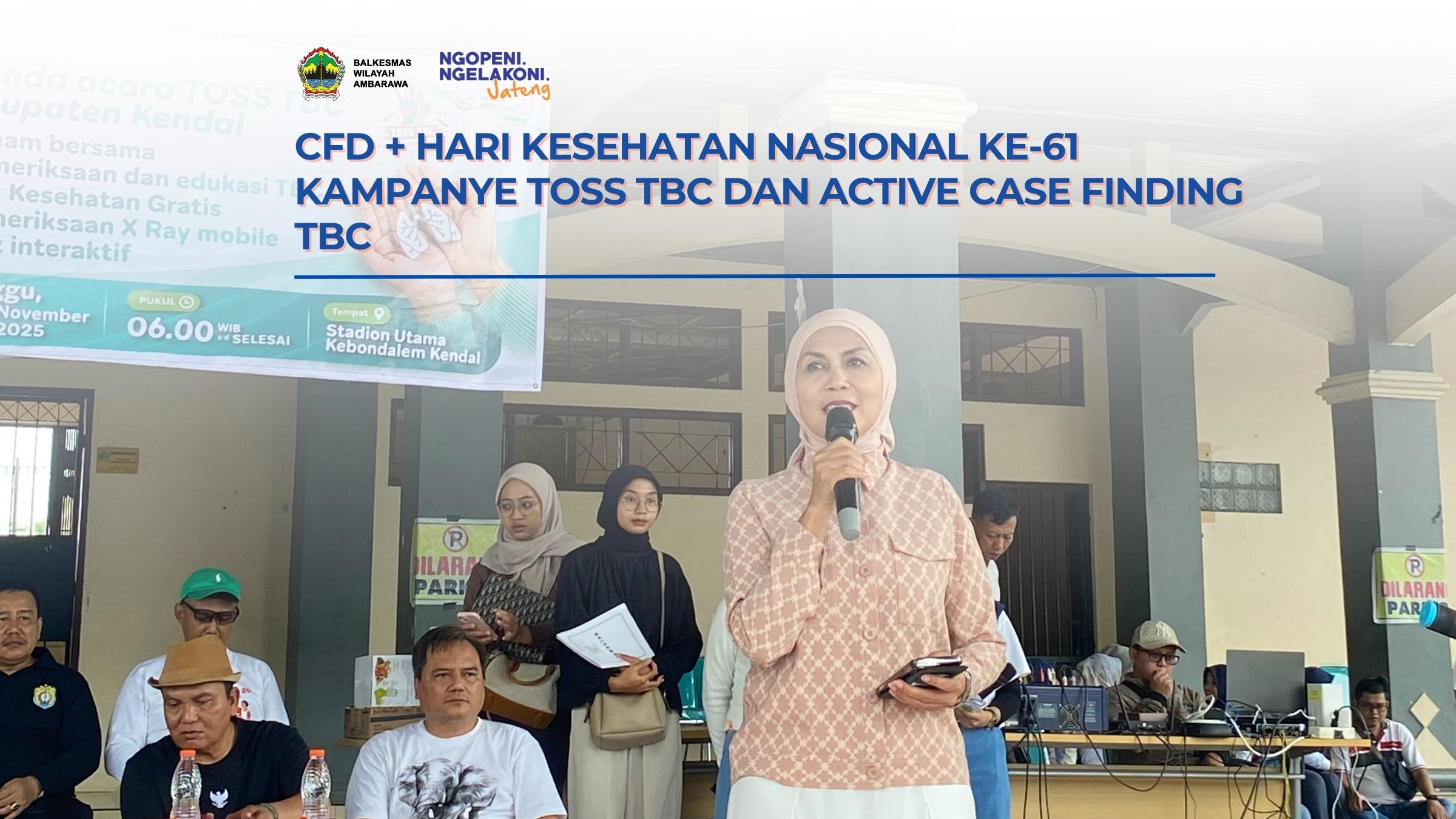 Kampanye TOSS TBC dan Active Case Finding di Car Free Day Kendal, Peringati HKN ke-61