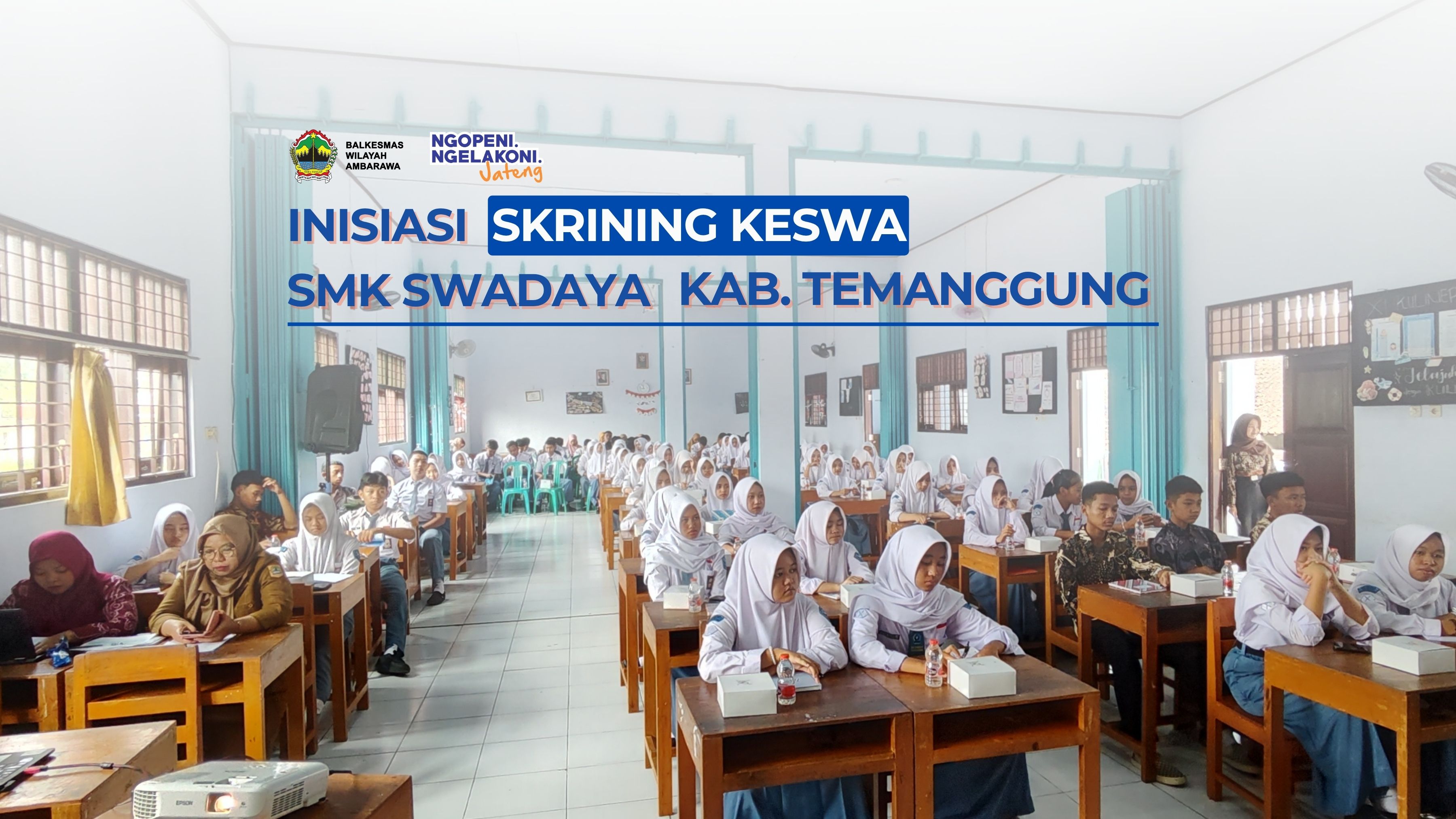 Inisiasi Skrining Kesehatan Jiwa di SMK Swadaya Kabupaten Temanggung